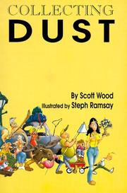 Cover of: Collecting Dust: Being a Collection of Essays, Sketches, Stories, Spoofs, Gags, Jocosities, and Nonsense about the World of Antiques &