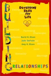 Cover of: Building Relationships, Developing Skills for Life | David H. Olson