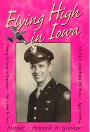 Flying high in Iowa by Howard W. Greiner