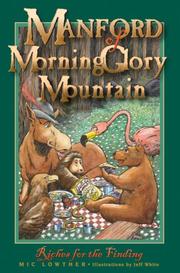 Cover of: Manford of MorningGlory Mountain, Book 2, Riches for the Finding (Manford of Morningglory Mountain)