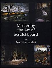 Cover of: Mastering the art of scratchboard | Norman Gaddini