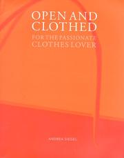 Cover of: Open and clothed: for the passionate clothes lover