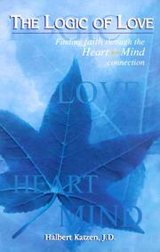 Cover of: The Logic of love by Halbert Katzen