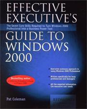 Cover of: Effective executive's guide to Windows 2000: the seven core skills required to turn Windows 2000 Professional into a business power tool