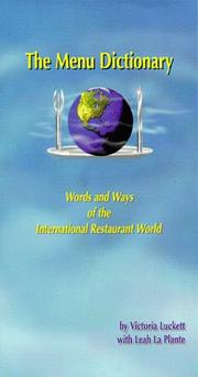 Cover of: The menu dictionary: words and ways of the international restaurant world