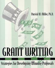 Cover of: Grant Writing  by Patrick W. Miller