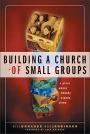 Cover of: Building a Church of Small Groups by Bill Donahue, Russ Robinson