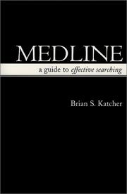 Cover of: MEDLINE: A Guide to Effective Searching