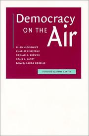 Cover of: Democracy on the air by Ellen Mickiewicz ... [et al.] ; foreword by Jimmy Carter ; edited by Laura Roselle.