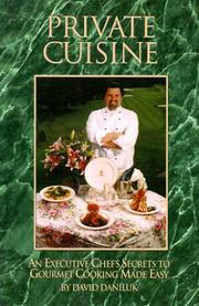 Cover of: Private cuisine by David Daniluk