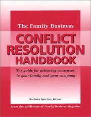 Cover of: The family business conflict resolution handbook: a resource for family firm owners, managers and advisers