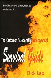 Cover of: The Customer Relationship Management Survival Guide | Dick Lee