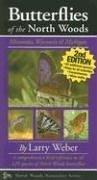 Cover of: Butterflies of the North Woods: Minnesota, Wisconsin & Michigan (North Woods Naturalist Guides)