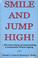Cover of: Smile and Jump High! the True Story of Overcoming a Traumatic Brain Injury