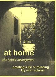 Cover of: At home with holistic management: Creating a life of meaning