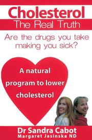 Cholesterol, the real truth by Sandra Cabot, Margaret Jasinska