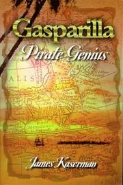 Gasparilla by James F. Kaserman