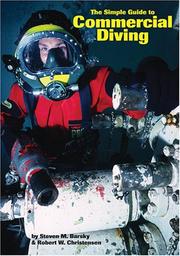 Cover of: The Simple Guide to Commercial Diving by Steven M. Barsky, Robert W. Christensen