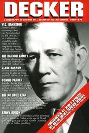 Cover of: Decker: a biography of Sheriff Bill Decker, Dallas County, Texas, 1898-1970