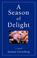 Cover of: A season of delight