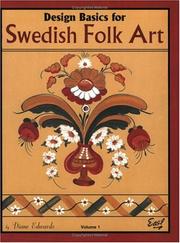 Design Basics for Swedish Folk Art, Volume 1 by Diane E. Edwards