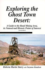 Cover of: Exploring the ghost town desert by Roberta Martin Starry