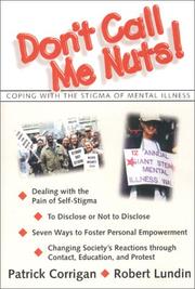 Don't call me nuts! by Patrick W. Corrigan