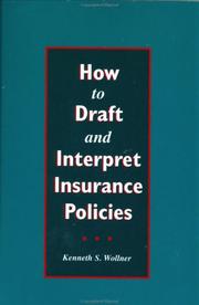 Cover of: How to Draft and Interpret Insurance Policies by Kenneth S Wollner