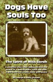 Cover of: Dogs Have Souls Too: The Spirit of Miss Sarah