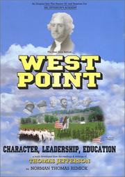 Cover of: UNDERSTANDING WEST POINT, LEADERS OF CHARACTER, and THOMAS JEFFERSON:  What Cadets Must Do at West Point and Why ... ; (New 2006 Edition)