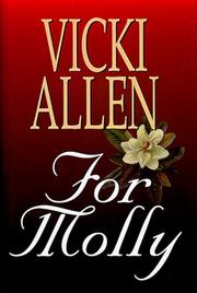 Cover of: For Molly by Vicki L. Allen