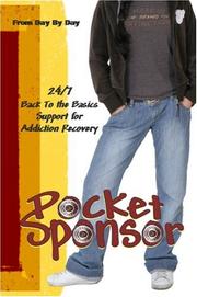 Cover of: The Pocket Sponsor: 24/7 'Back to the Basics' Support for Addiction Recovery (Original Pocket Sponsor)