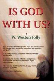 Cover of: Is God with us? by W. Weston Jolly
