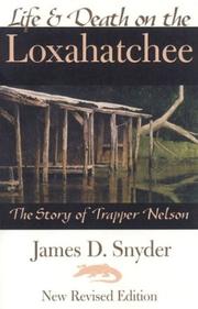 Cover of: Life and Death on the Loxahatchee by James D. Snyder