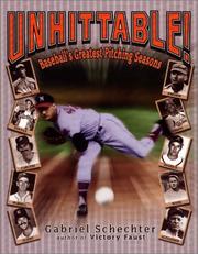 Cover of: Unhittable!: baseball's greatest pitching seasons