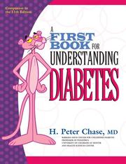 A First Book for Understanding Diabetes by H. Peter, M.D. Chase