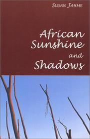 African sunshine and shadows by Susan Jahme