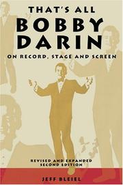 Cover of: That's All: Bobby Darin On Record, Stage & Screen, Revised and Expanded Second Edition