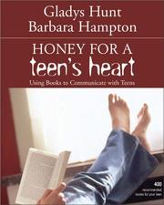 Honey for a teen's heart by Gladys M. Hunt