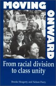 Cover of: Moving Onward: From Racial Division to Class Unity
