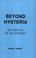 Cover of: Beyond Hysteria