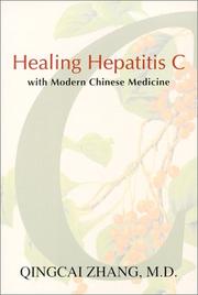 Cover of: Healing Hepatitis C with Modern Chinese Medicine