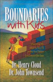 Cover of: Boundaries with Kids by Henry Cloud, John Sims Townsend, Henry O. Arnold, Henry Cloud, John Sims Townsend