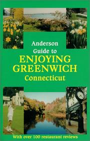 Cover of: The Anderson guide to enjoying Greenwich, Connecticut: an insider's favorite places