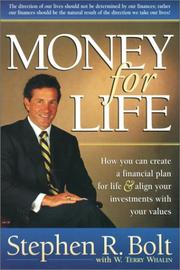 Cover of: Money for Life by Stephen R. Bolt, W. Terry Whalin