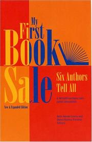 Cover of: My first book sale: six authors tell all : a WriteDirections.com panel discussion