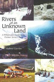 Cover of: Rivers of an Unknown Land by Vladimir Gavrilov