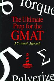 Cover of: The Ultimate Prep for the GMAT: A Systematic Approach
