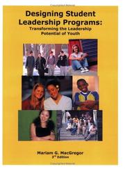 Cover of: Designing Student Leadership Programs: Transforming the Leadership Potential of Youth, Third Edition