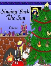 Cover of: Singing Back The Sun by Okana.